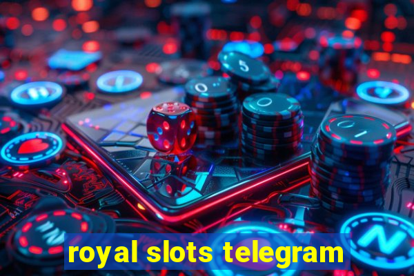 royal slots telegram