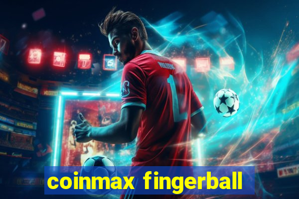 coinmax fingerball