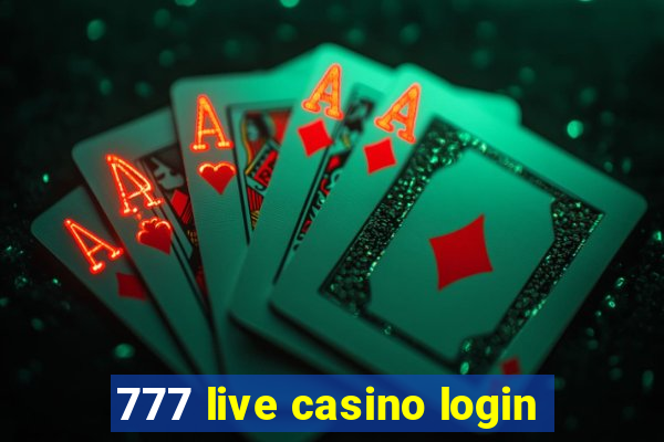 777 live casino login