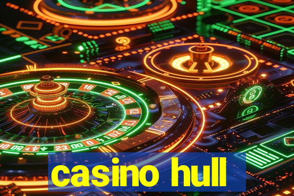 casino hull