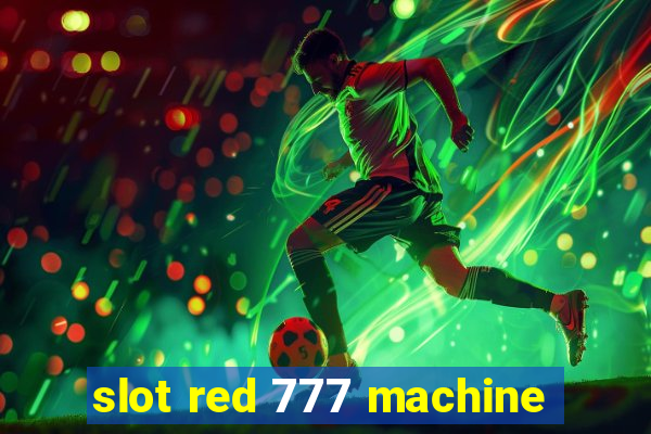 slot red 777 machine