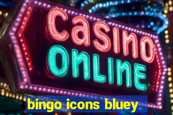 bingo icons bluey