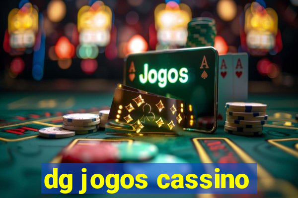 dg jogos cassino