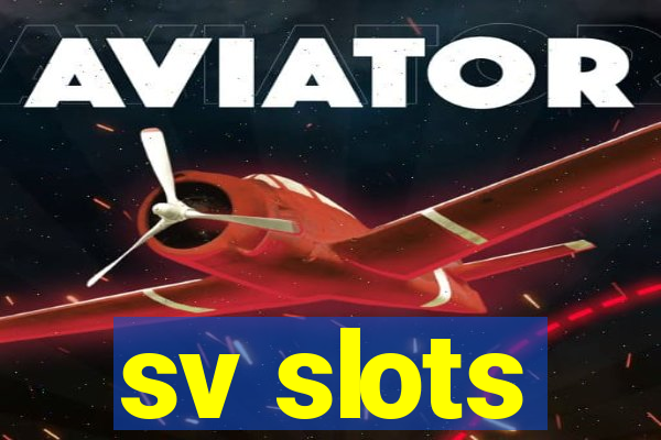 sv slots