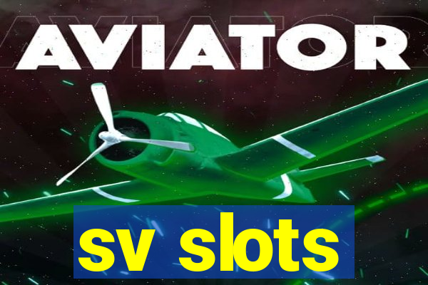 sv slots