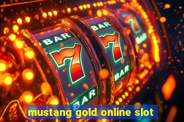 mustang gold online slot