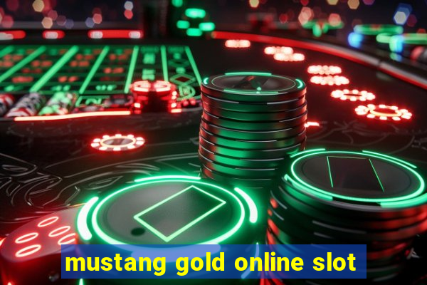 mustang gold online slot