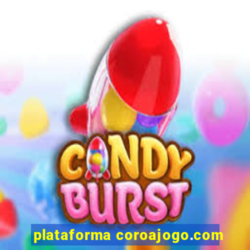 plataforma coroajogo.com