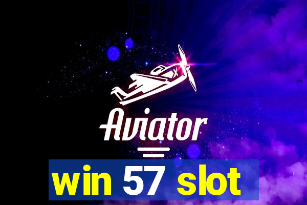 win 57 slot