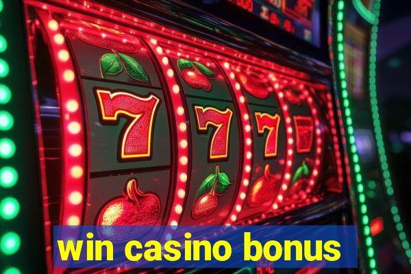 win casino bonus