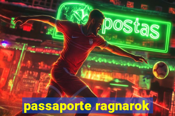 passaporte ragnarok