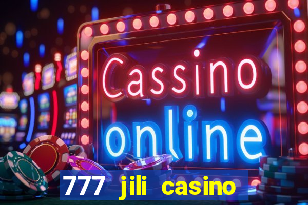 777 jili casino online games