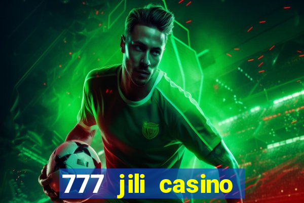 777 jili casino online games