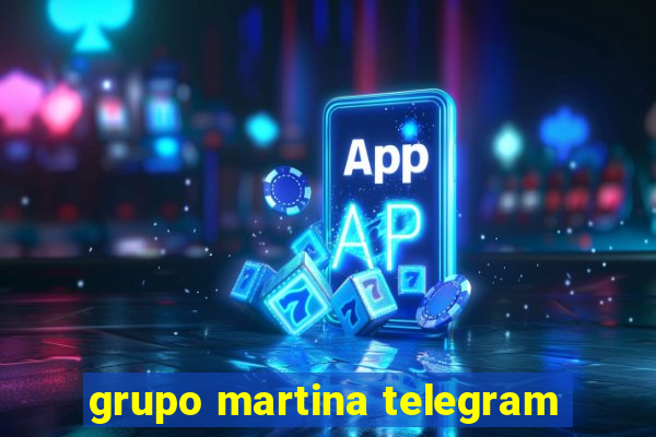 grupo martina telegram