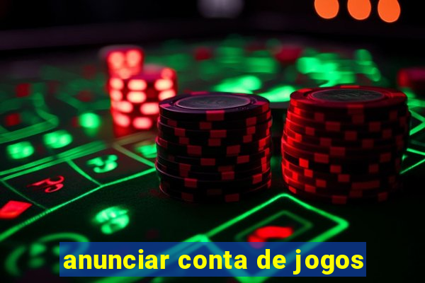 anunciar conta de jogos