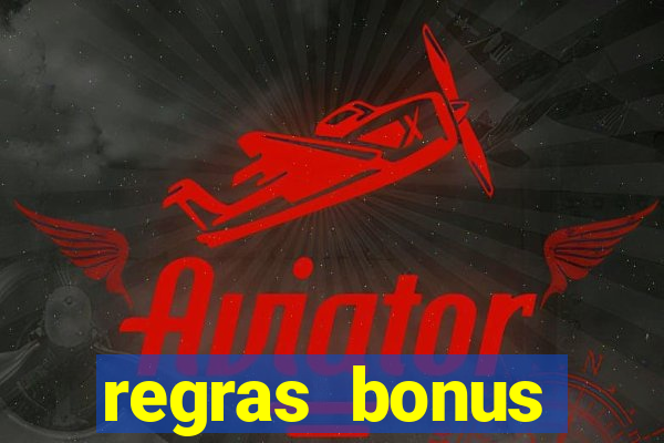 regras bonus estrela bet