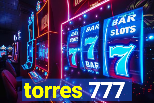 torres 777