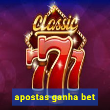 apostas ganha bet