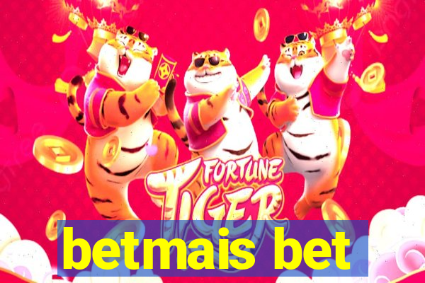 betmais bet