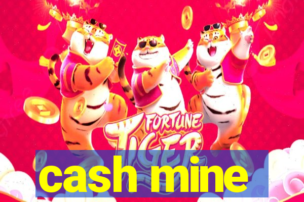 cash mine