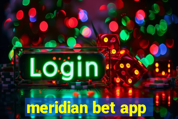 meridian bet app