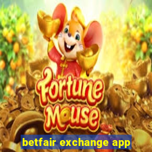 betfair exchange app