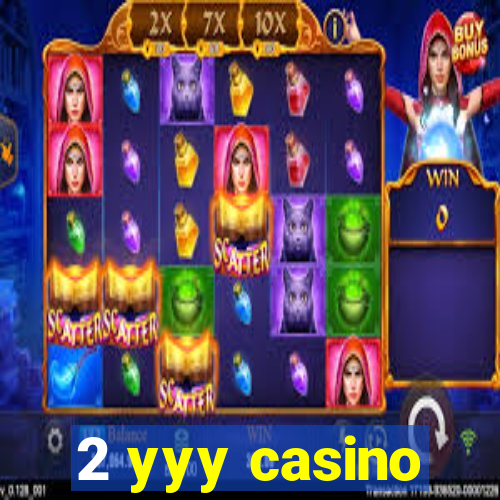 2 yyy casino