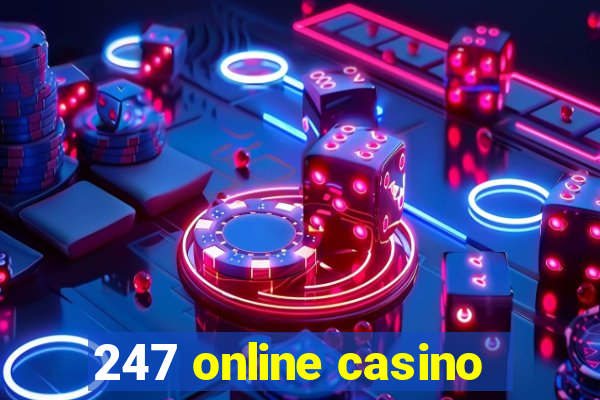 247 online casino