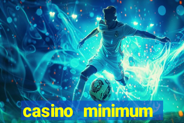 casino minimum deposit $1