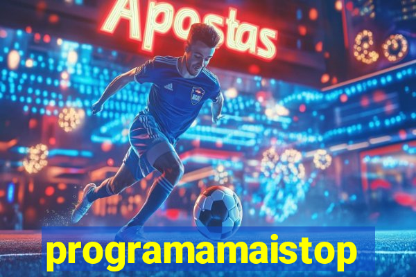 programamaistop