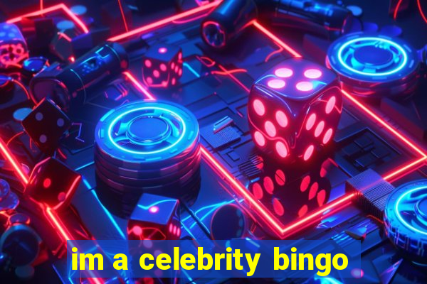 im a celebrity bingo