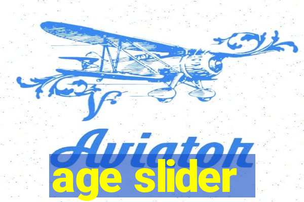 age slider