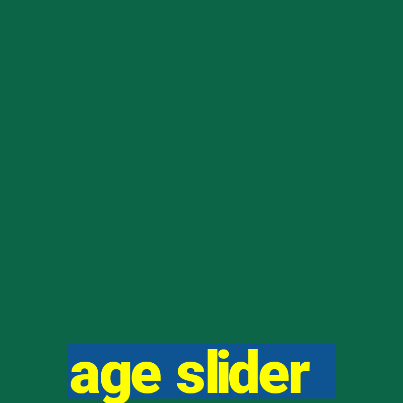 age slider