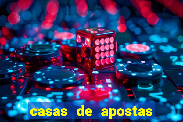 casas de apostas bet casino