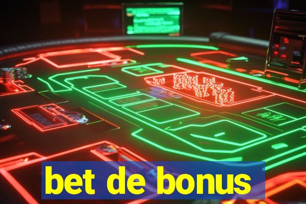 bet de bonus