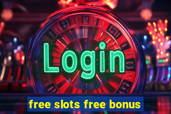 free slots free bonus