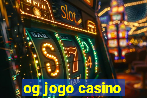 og jogo casino