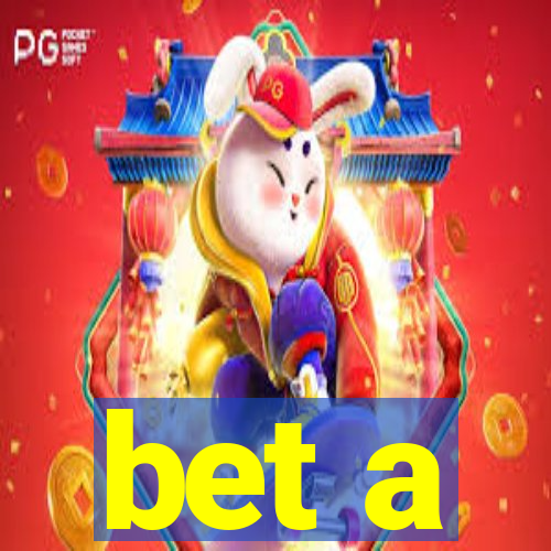 bet a