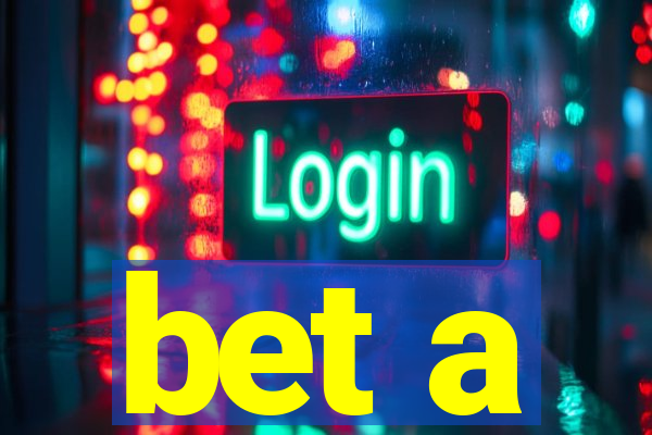 bet a