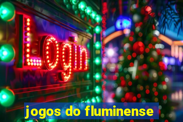 jogos do fluminense