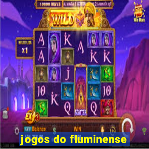 jogos do fluminense