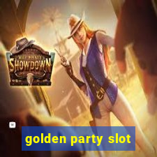 golden party slot