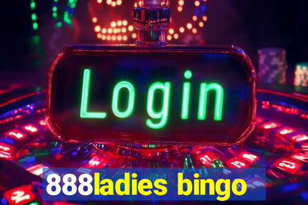 888ladies bingo