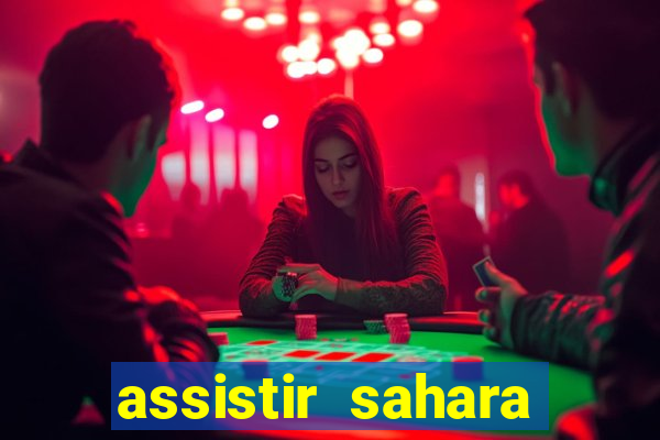 assistir sahara (2005 dublado online)