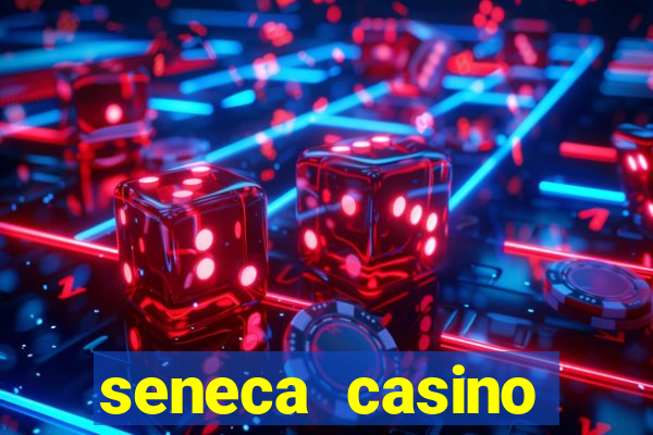 seneca casino niagara falls