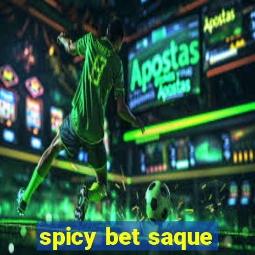 spicy bet saque