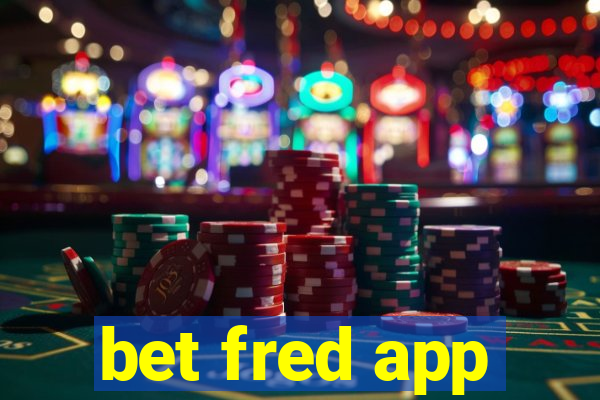 bet fred app