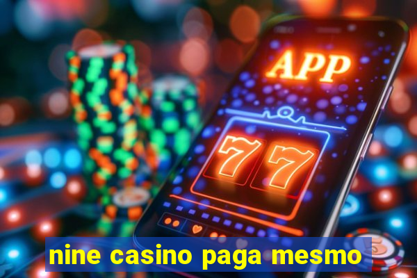 nine casino paga mesmo