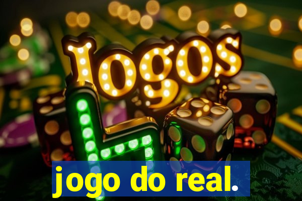 jogo do real.