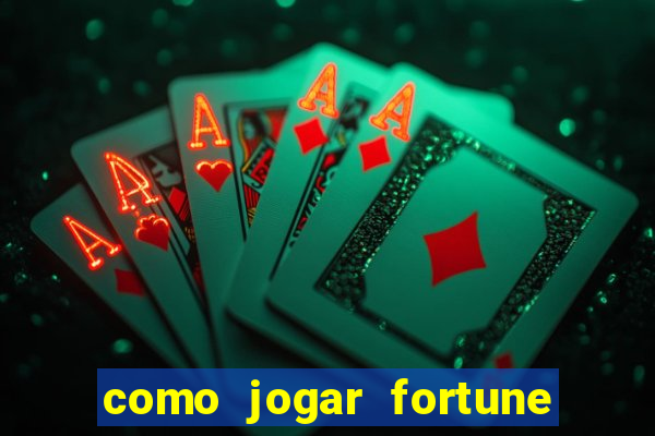 como jogar fortune tiger demo